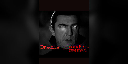 Cover image for Dracula vs. The Old Powers From Beyond