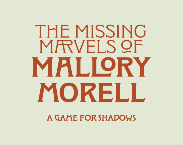 Blades in the Dark: The Missing Marvels of Mallory Morell