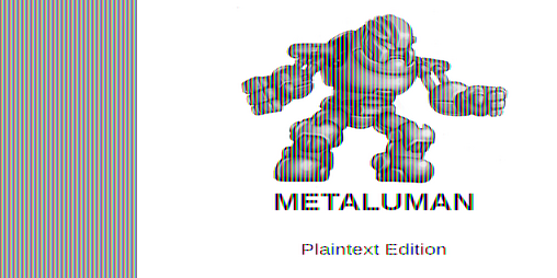 Cover image for METALUMAN Plaintext Edition
