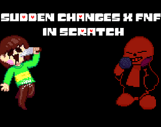 FNF: SUDDEN CHANGES but in Scratch! (UT AU x FNF)
