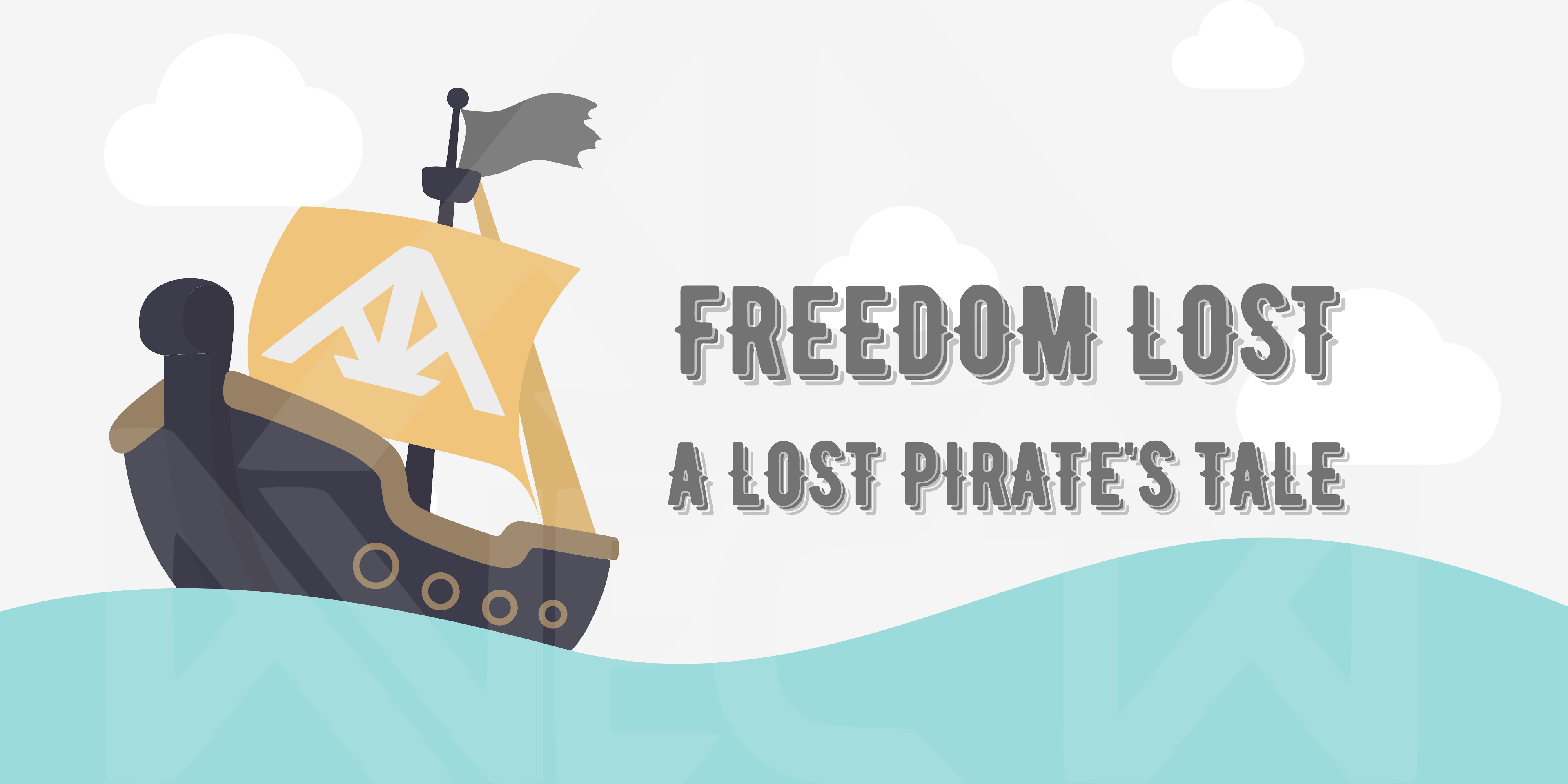 Freedom Lost: A Lost Pirates Tale