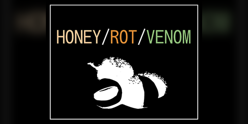 Cover image for honey/rot/venom