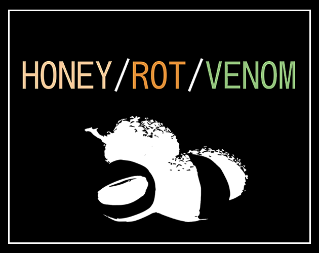Cover image for honey/rot/venom