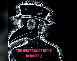 The Wizards of Rime Academy: A Rhyming Tabletop Role-Playing game  