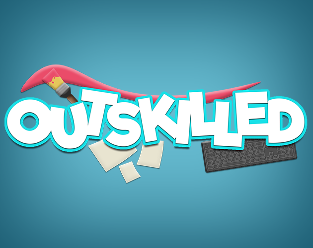 Outskilled