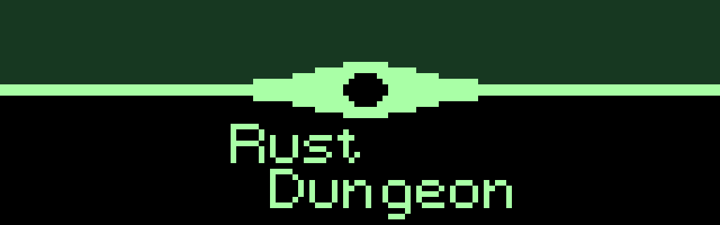 Rust Dungeon