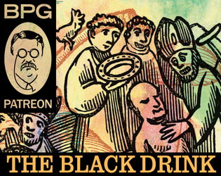 The Black Drink   - a ttrpg about witches who make pacts with demons while tripping on hallucinogenic brews! 