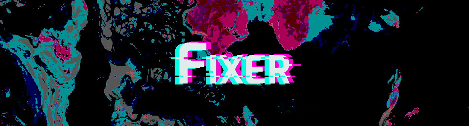 Fixer