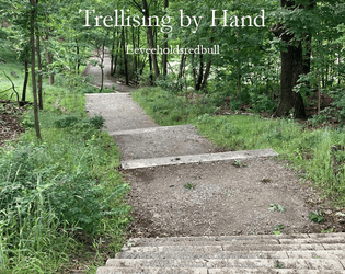 Trellising by Hand  