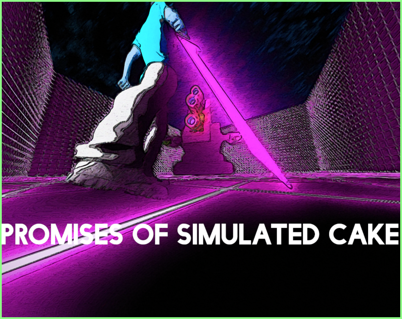 Promises of Simulated Cake