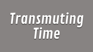 Transmuting Time