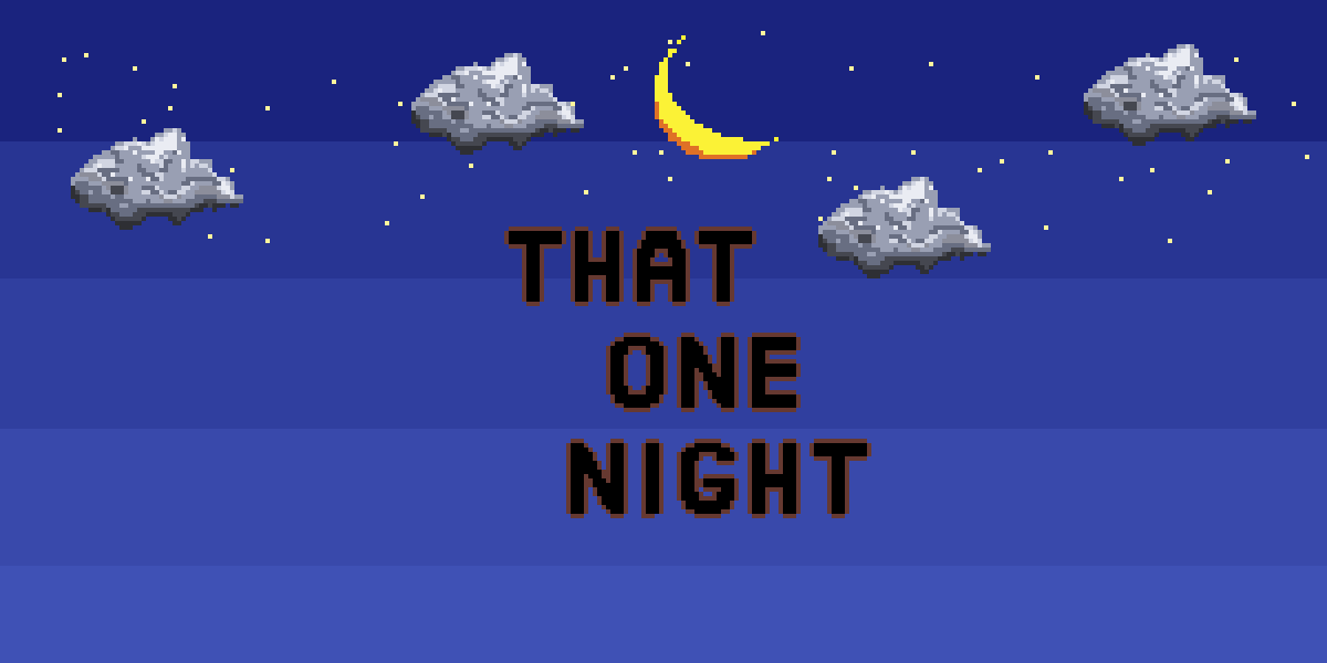 That One Night by TheSalmonSushi for a jam about time. itch.io