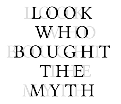 Cover image for LOOK WHO BOUGHT THE MYTH