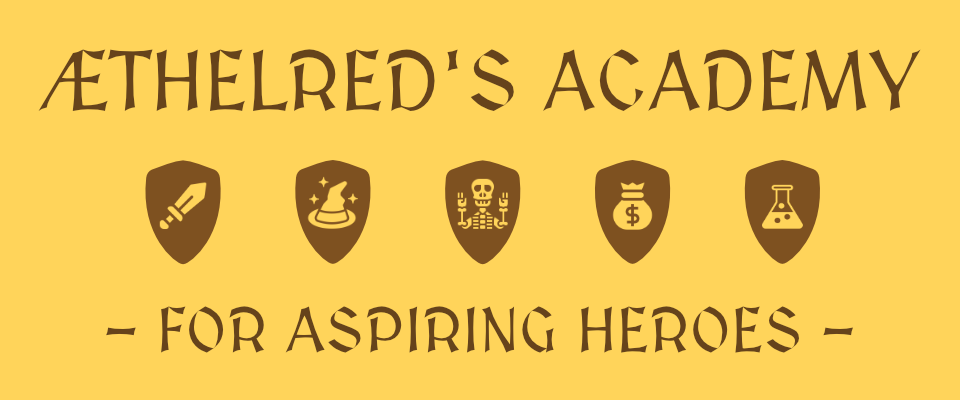 Æthelred's Academy for Aspiring Heroes
