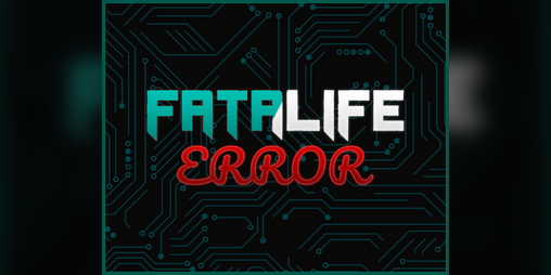 Cover image for FATALIFE ERROR