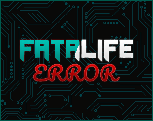 FATALIFE ERROR