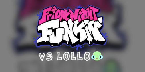 Cover image for Friday Night Lollin' (vs Lollo)