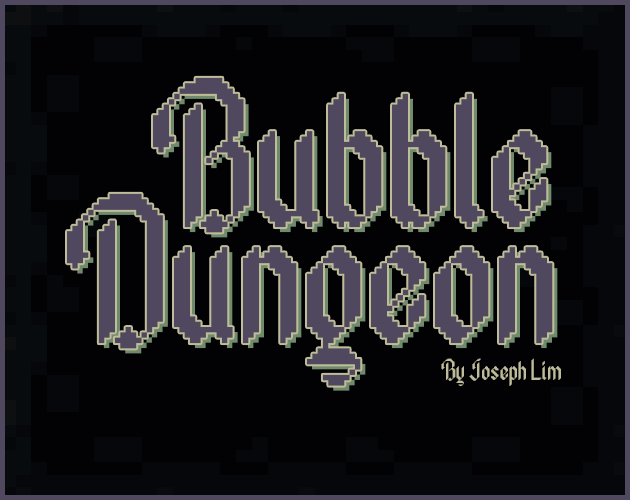 Bubble Dungeon