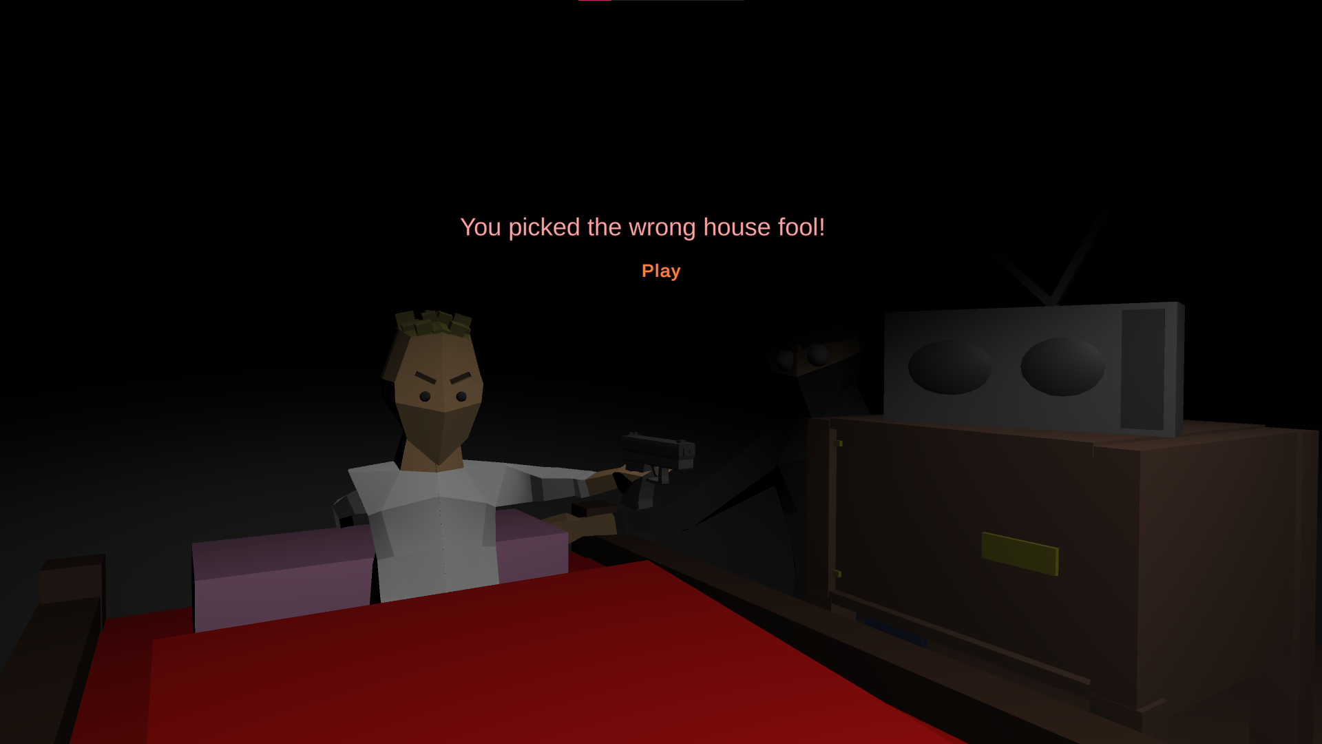 You picked the wrong house, fool!