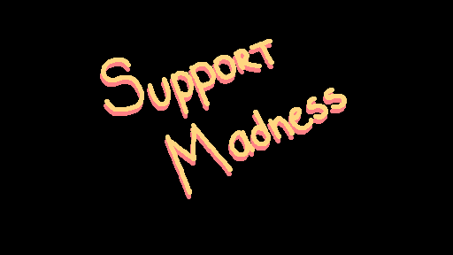 Support Madness
