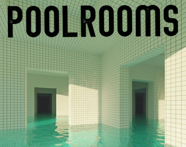THE POOLROOMS: It's Backrooms, but now it has water.
