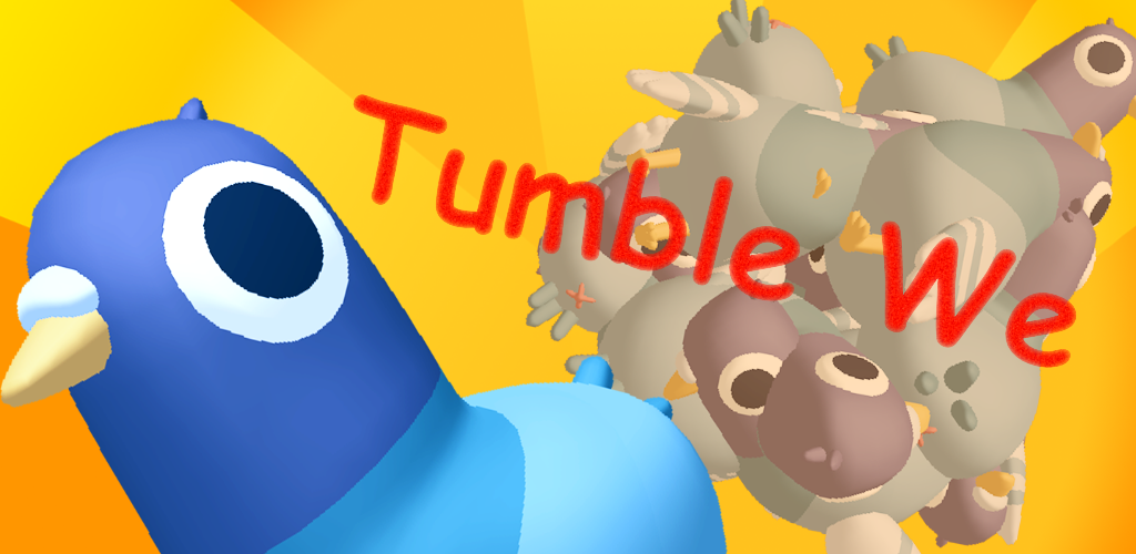 Tumble We