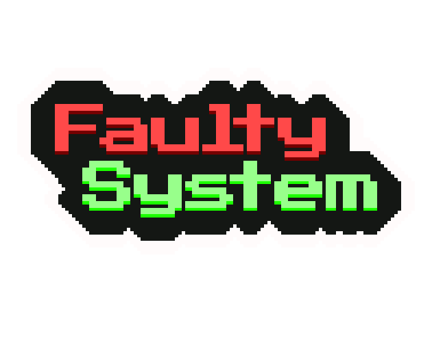 Faulty System