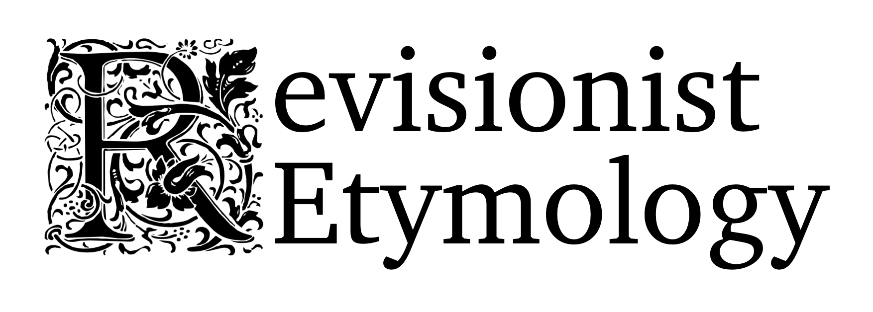 Revisionist Etymology