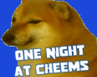 One Night at Cheems
