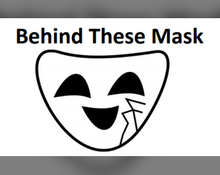 Behind These Masks  