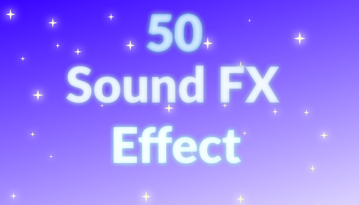 50 sound Fx for Your Game