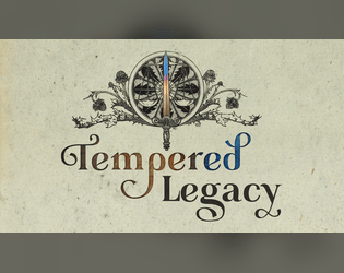 Tempered Legacy   - Fantasy Tabletop Magic Items with Regrets 