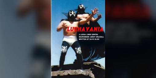 Cover image for Lucha Libre Contra: LuchaVania!