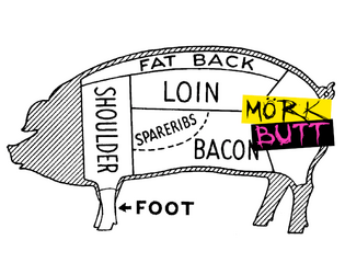 Mörk Butt   - A tasty & tasteful meat product for Mörk Borg 