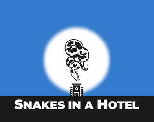 Snakes in a Hotel  