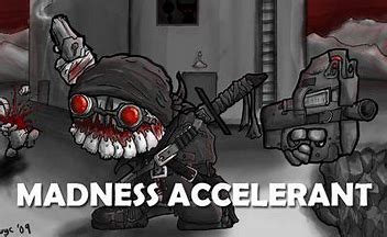 Madness Accelerant - Free Download