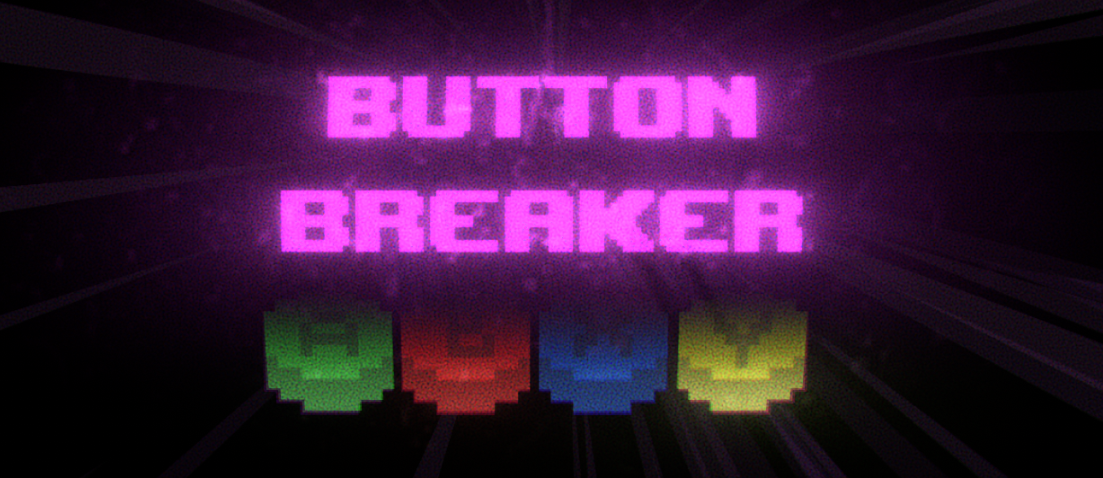 Button Breaker