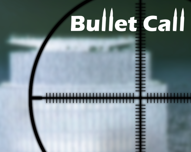 Bullet Call