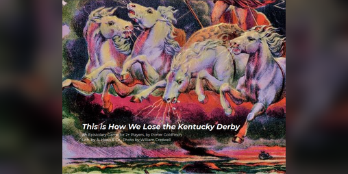 Cover image for This is How We Lose the Kentucky Derby