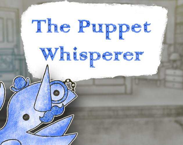 The Puppet Whisperer