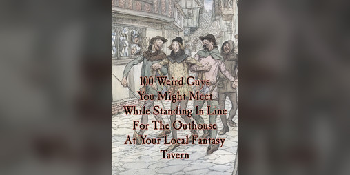 Cover image for 100 Weird Guys You Might Meet While Waiting In Line At A Tavern