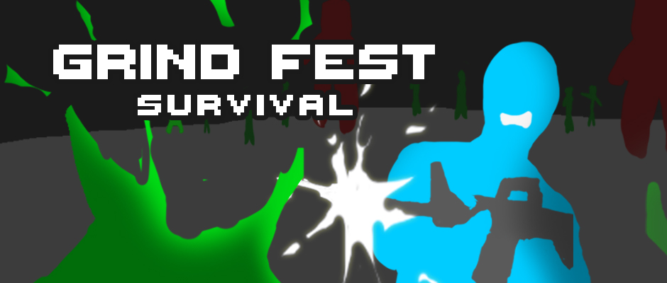 Grind Fest Survival