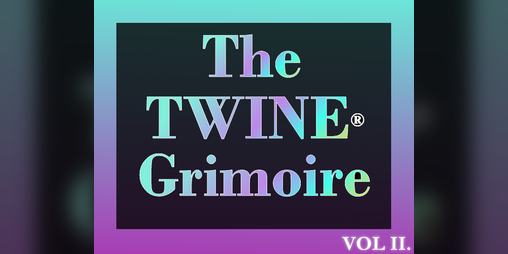 Cover image for The Twine Grimoire, Vol. 2