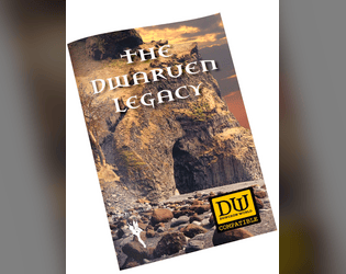 The Dwarven Legacy  