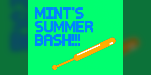 Cover image for Mint's Summer Bash!