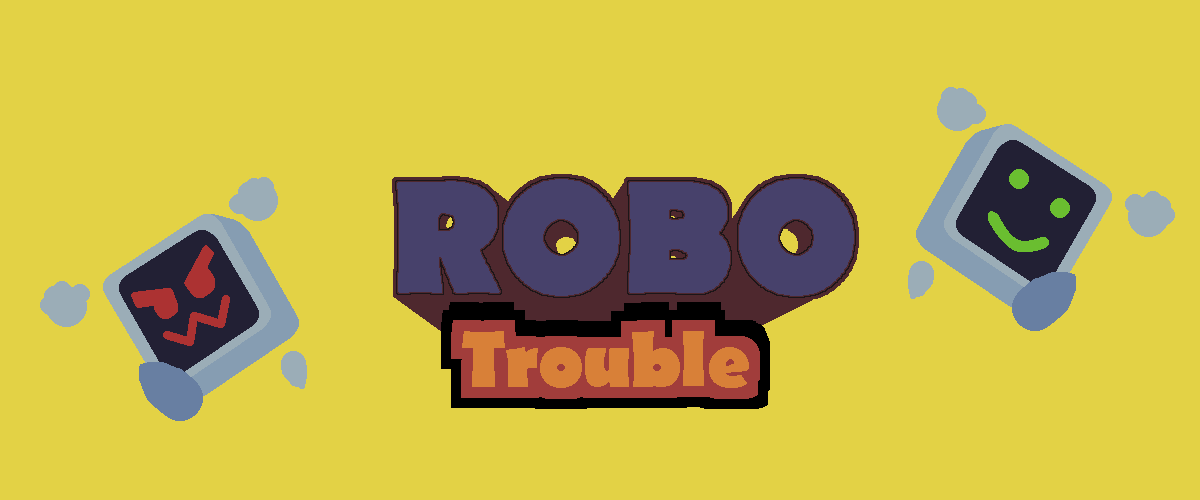 ROBO Trouble