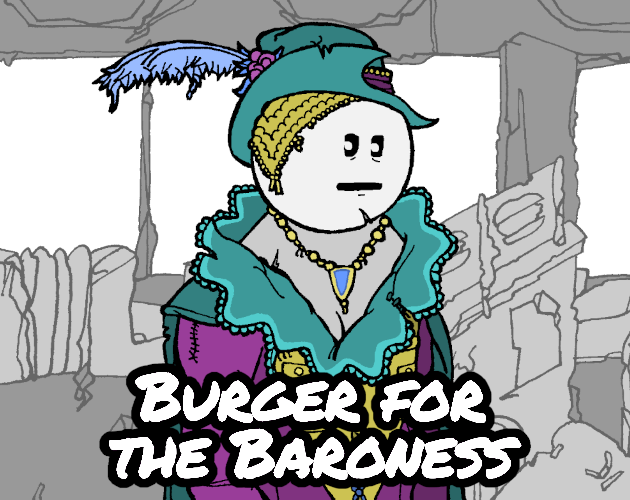 Burger for the Baroness