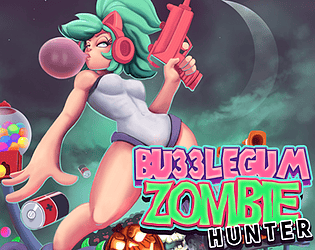 Bubblegum Zombie Hunter