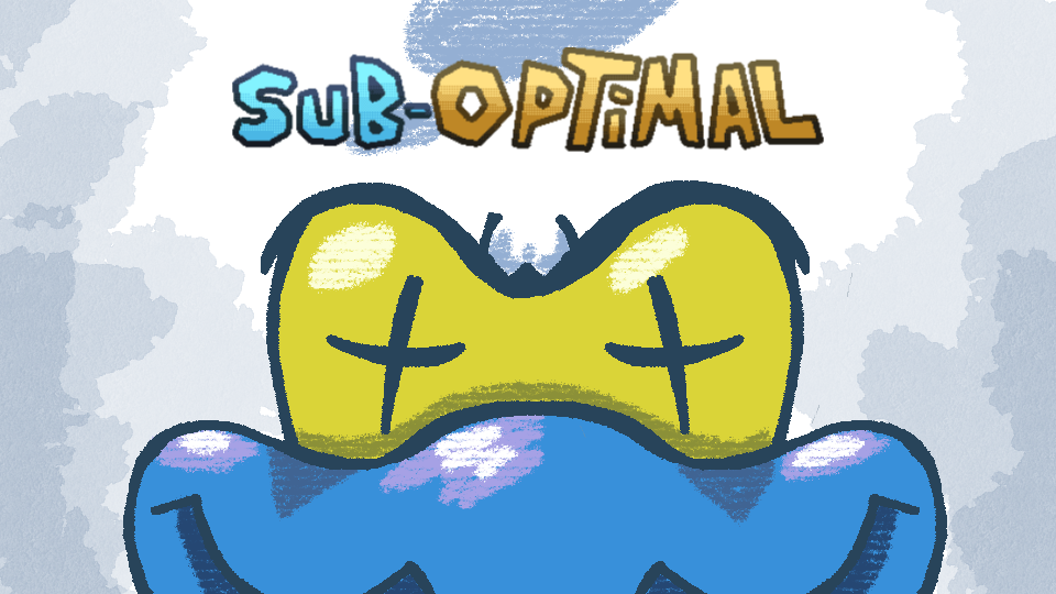 Sub-Optimal