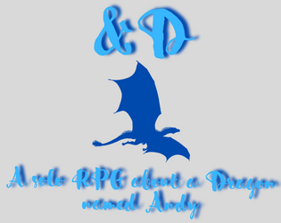 &D   - &D, a solo RPG about a dragon named Andy 